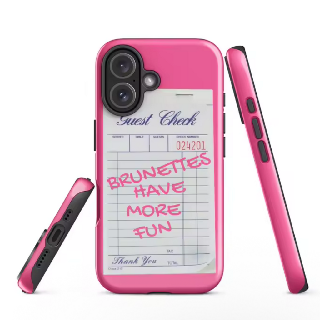 ‘Brunettes have more fun’ Phone Case